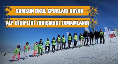 Samsun Okul Sporları Kayak Alp Disiplini Yarışması Tamamlandı
