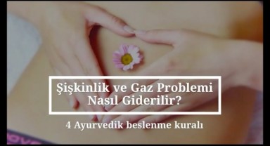 Midede Gaz Ve Şişkinlik Nasıl Giderilir