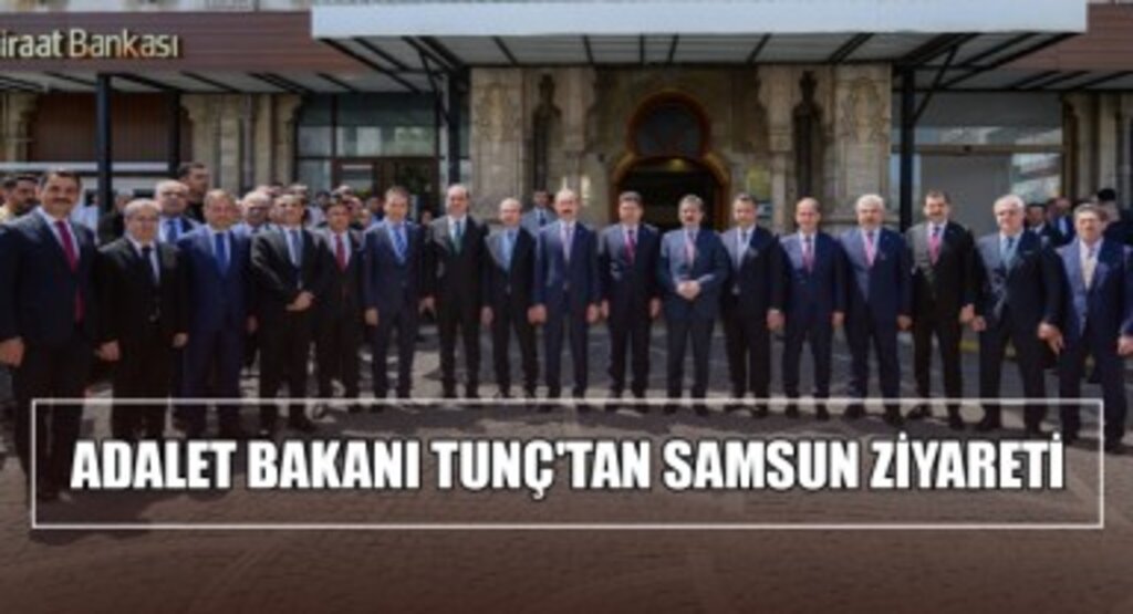Adalet Bakanı Yılmaz Tunç'tan Samsun Ziyareti