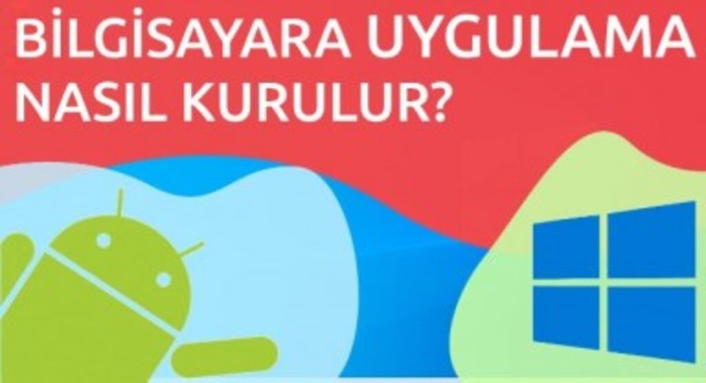 Bilgisayara Uygulama Nasıl İndirilir
