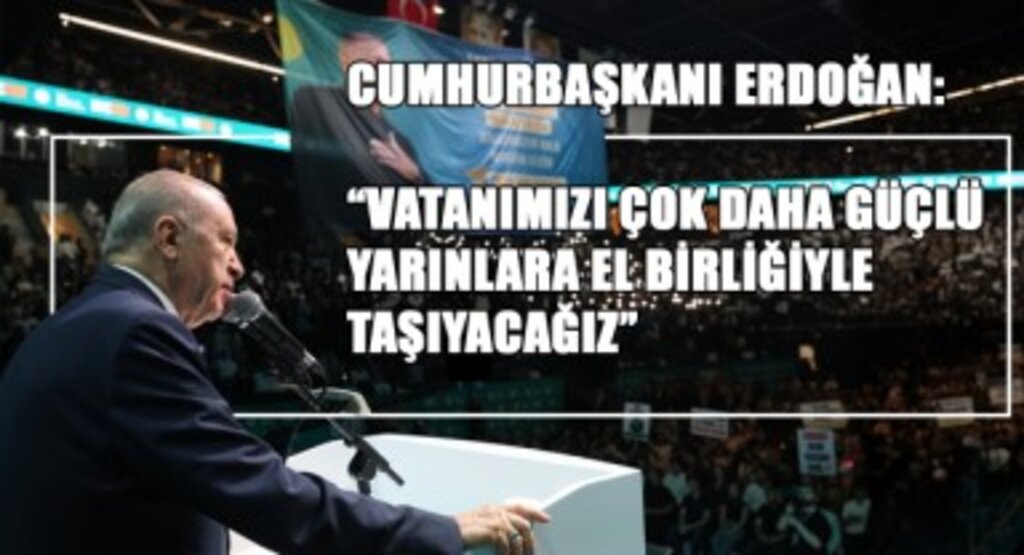 Cumhurbaşkanı Erdoğan: