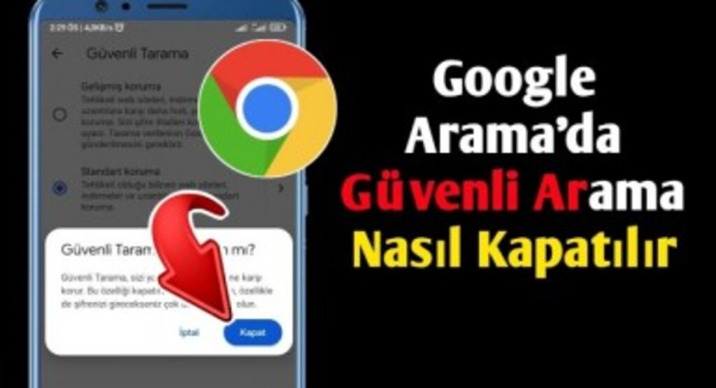 Google Güvenli Arama Nasıl Kapatılır