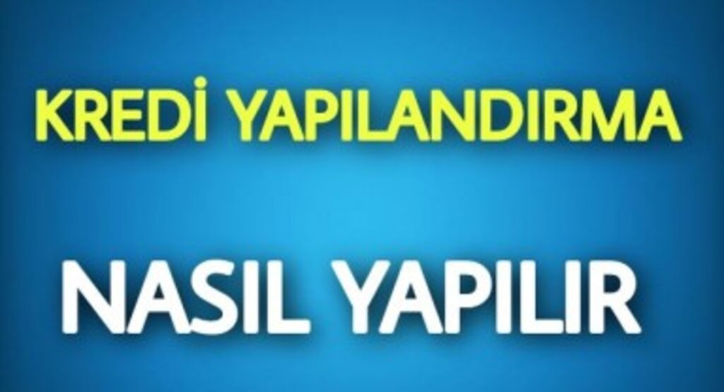 Kredi Kartı Yapılandırma Nasıl Yapılır