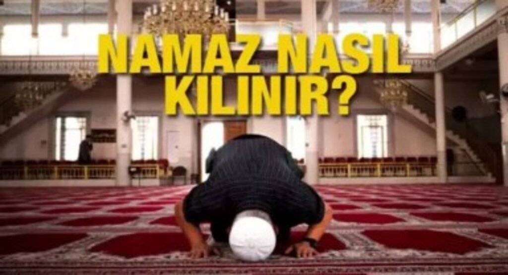 Namaz Nasıl Kılınır Hangi Dualar Okunur