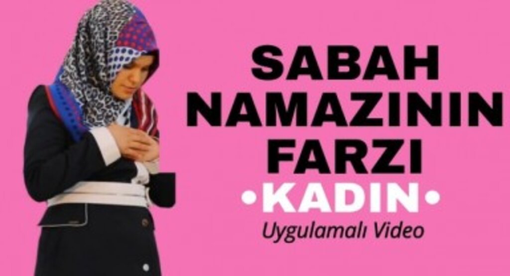 Sabah Namazı Nasıl Kılınır? (Kadınlar)
