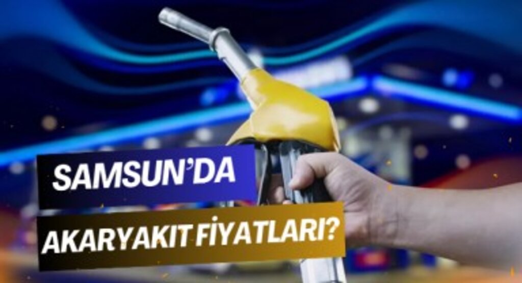 Samsun'da Akaryakıt Piyasası: İşte 22 Mayıs Fiyatları...