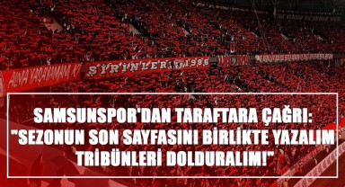 Samsunspor'dan Taraftara Çağrı: 