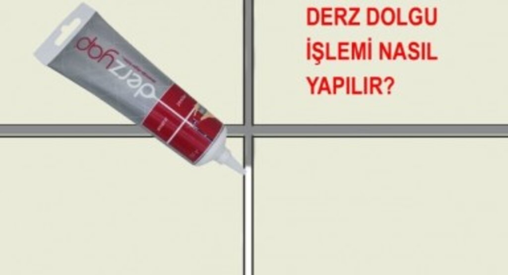 Silikonlu Derz Dolgusu Nasıl Yapılır