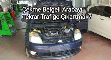 Çekme Belgeli Araç Trafiğe Nasıl Çıkar