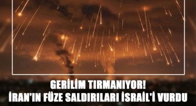 Gerilim Tırmanıyor! İran'ın Füze Saldırıları İsrail'i Vurdu