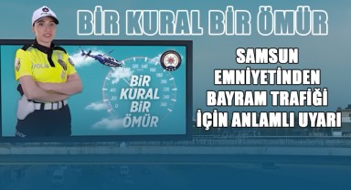 Samsun Emniyetinden Bayram Trafiği İçin Anlamlı Uyarı: