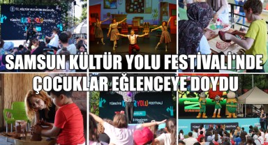 Samsun Kültür Yolu Festivali'nde Çocuklar Eğlenceye Doydu