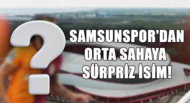 Transferde Yeni Rota Samsunspor'dan Orta Sahaya Sürpriz İsim!