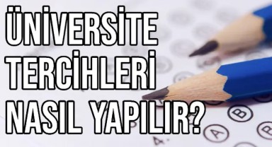 Üniversite Tercihleri Nasıl Yapılır