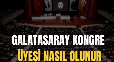 Galatasaray Kongre Üyesi Nasıl Olunur