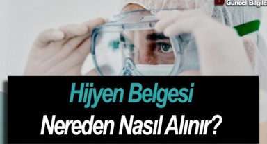 Hijyen Belgesi E Devlet'ten Nasıl Alınır