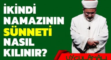 İkindi Namazının Sünneti Nasıl Kılınır
