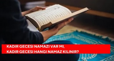 Kadir Gecesi Namazı Nasıl Niyet Edilir