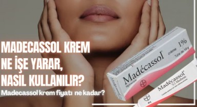 Madecassol Merhem Ne İçin Kullanılır