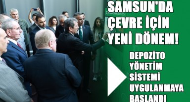 Samsun'da Çevre İçin Yeni Dönem! Depozito Yönetim Sistemi Uygulanmaya Başlandı