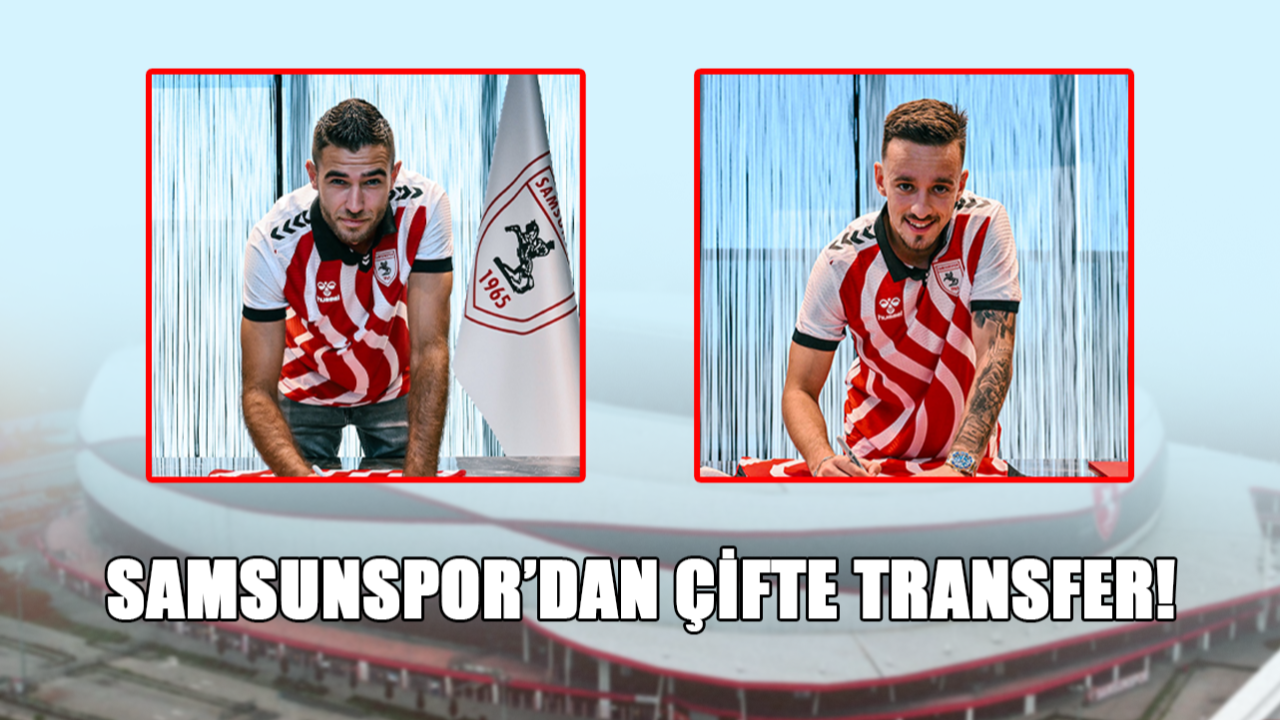 Samsunspor’dan Çifte Transfer! Toni Borevkovic ve Afonso Sousa’yı Kadrosuna Kattı