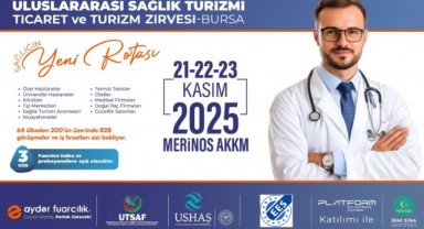 Türkiye Sağlık Turizmiyle Dünyayı Bursa’da Ağırlayacak