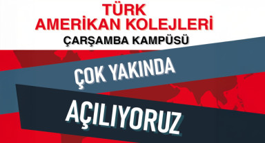 Türk Amerikan Koleji Samsun Çarşamba Kampüsü 2026-27 Döneminde Eğitime Başlıyor