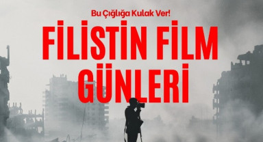 Filistin Film Günleri Tüm Türkiye'de Başlıyor