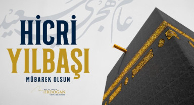 Cumhurbaşkanı Erdoğan’dan Hicri Yeni Yıl Mesajı
