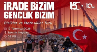 İstanbul'da 15 Temmuz Demokrasi ve Milli Birlik Günü İçin Bisiklet Turu Düzenlenecek