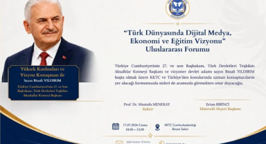 KKTC’de Dijital Medya, Ekonomi Ve Eğitim Vizyonu Forumu Düzenleniyor