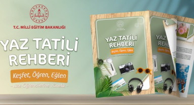 MEB Ortaöğretim Öğrencileri İçin Yaz Tatili Rehberi Yayımladı