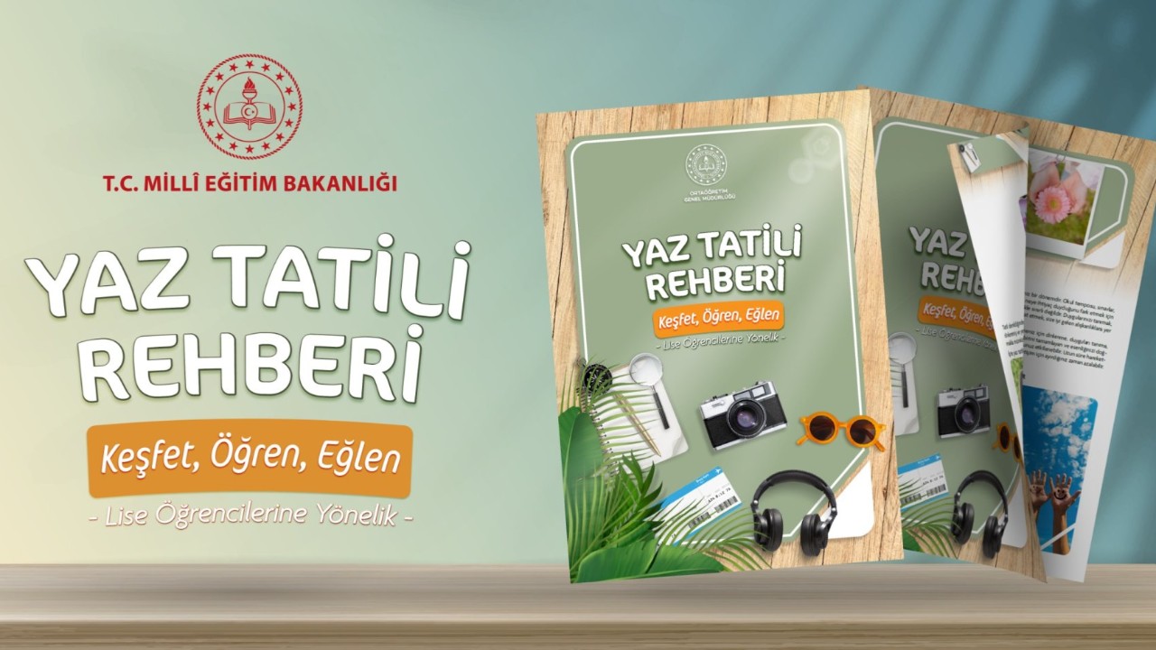 MEB Ortaöğretim Öğrencileri İçin Yaz Tatili Rehberi Yayımladı